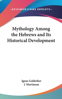 Mythology Among the Hebrews and Its Historical Development