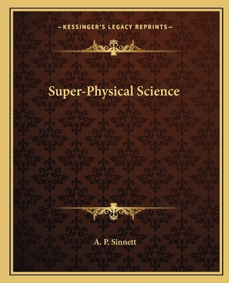 Super-Physical Science