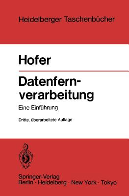 Datenfernverarbeitung: Außenstelle -- Datenfernübertragung Rechenzentrum -- Betriebsabwicklung Eine Einführung