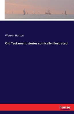 Old Testament stories comically illustrated
