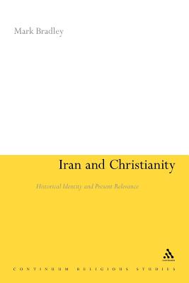 Iran and Christianity: Historical Identity and Present Relevance