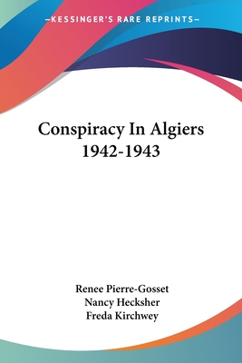Conspiracy In Algiers 1942-1943