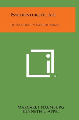 Psychoneurotic Art: Its Function in Psychotherapy