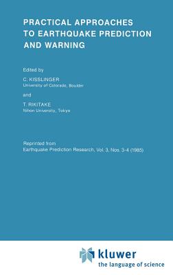 Practical Approaches to Earthquake Prediction and Warning