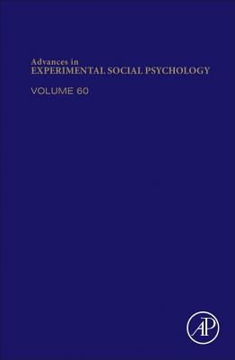 Advances in Experimental Social Psychology: Volume 60