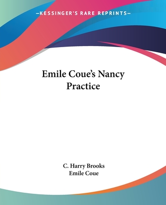 Emile Coue's Nancy Practice