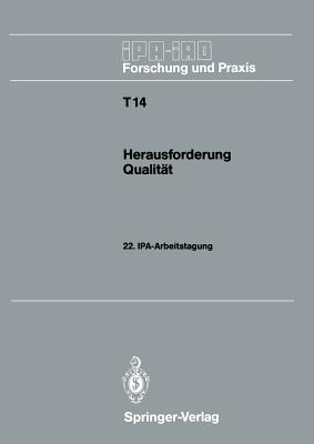 Herausforderung Qualität: 22. Ipa-Arbeitstagung 14. Und 15. November 1989 in Stuttgart