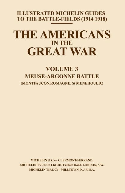 Bygone Pilgrimage. the Americans in the Great War - Vol III