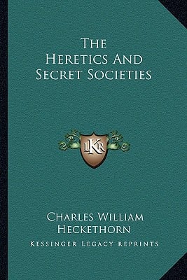 The Heretics And Secret Societies
