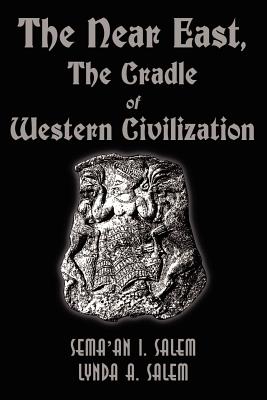 The Near East: The Cradle of Western Civilization