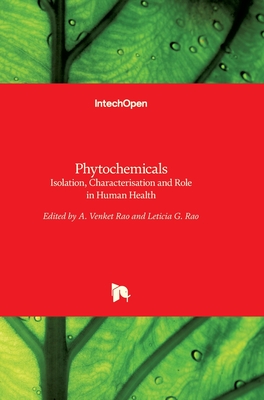 Phytochemicals: Isolation, Characterisation and Role in Human Health