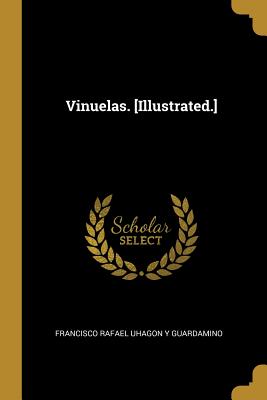 Vinuelas. [Illustrated.]