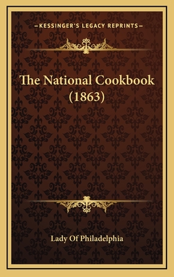 The National Cookbook (1863)