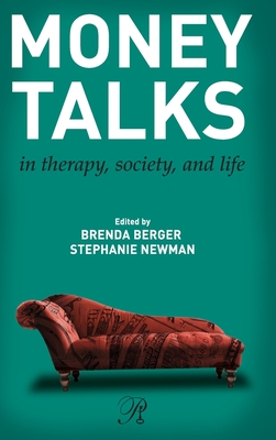 Money Talks: In Therapy, Society, and Life