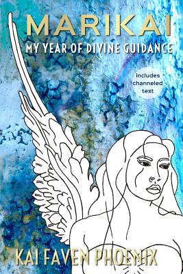 Marikai: My Year Of Divine Guidance
