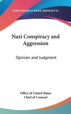 Nazi Conspiracy and Aggression: Opinion and Judgment