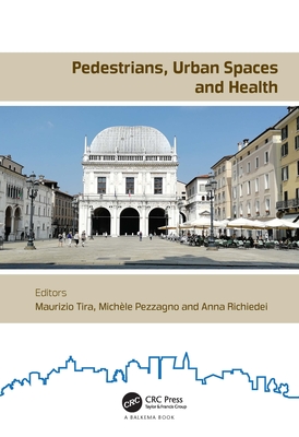 Pedestrians, Urban Spaces and Health: Proceedings of the XXIV International Conference on Living and Walking in Cities (Lwc, September 12-13, 2019, Br
