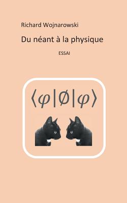 Du néant à la physique: Nouvelle édition, 2017