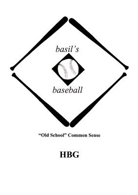 basil's baseball: "Old School" Common Sense