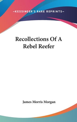 Recollections Of A Rebel Reefer