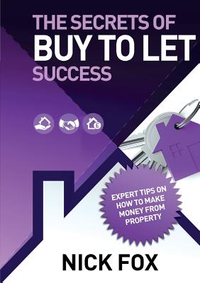 The Secrets of BUY TO LET success