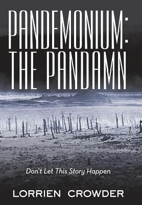 Pandemonium: the Pandamn: Don't Let This Story Happen