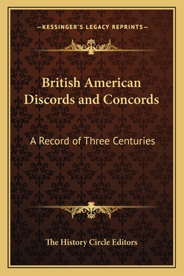 British American Discords and Concords: A Record of Three Centuries