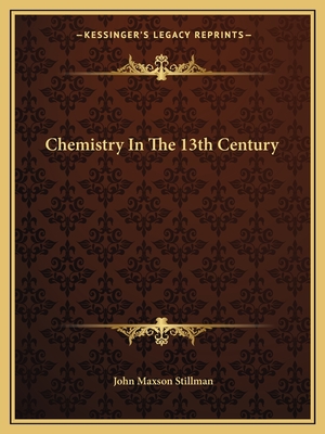 Chemistry In The 13th Century