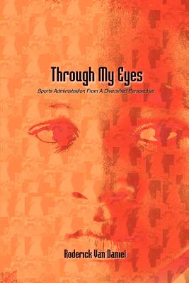 Through My Eyes: Sports Administration From A Diversified Perspective
