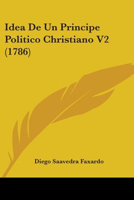 Idea De Un Principe Politico Christiano V2 (1786)