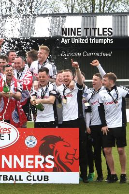 Nine Titles: Ayr United triumphs