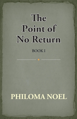 The Point Of No Return: Book I