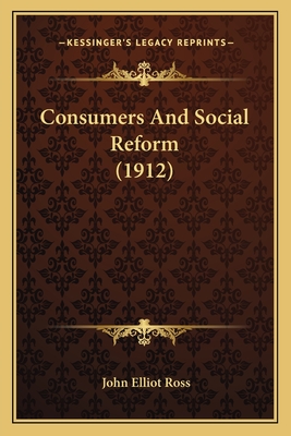 Consumers And Social Reform (1912)