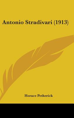 Antonio Stradivari (1913)