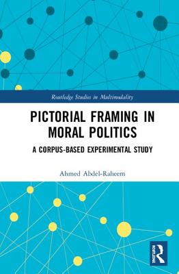 Pictorial Framing in Moral Politics: A Corpus-Based Experimental Study