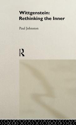 Wittgenstein: Rethinking the Inner