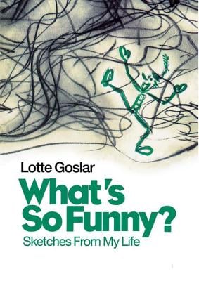 What's So Funny?: Sketches from My Life