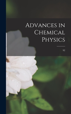 Advances in Chemical Physics; 92