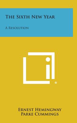The Sixth New Year: A Resolution