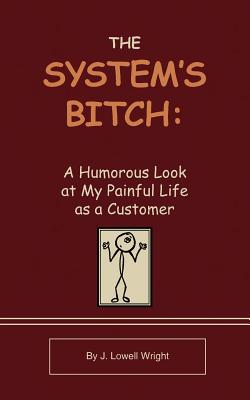 The System's Bitch