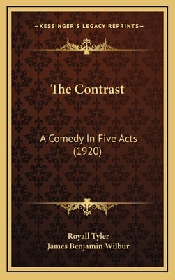 The Contrast: A Comedy In Five Acts (1920)