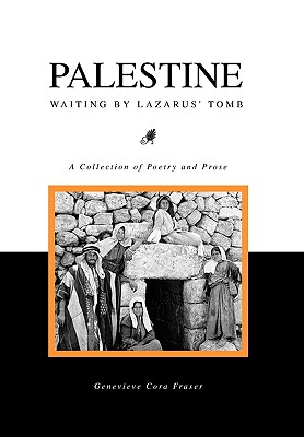 Palestine: Waiting by Lazarus' Tomb