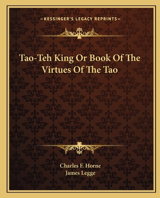 Tao-Teh King Or Book Of The Virtues Of The Tao