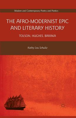 The Afro-Modernist Epic and Literary History: Tolson, Hughes, Baraka