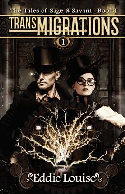 TransMIGRATIONS: The Tales of Sage & Savant, Book I