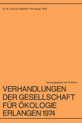 Verhandlungen Der Gesellschaft Für Ökologie Erlangen 1974