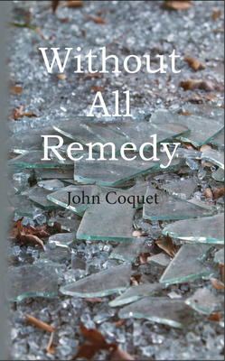 Without All Remedy