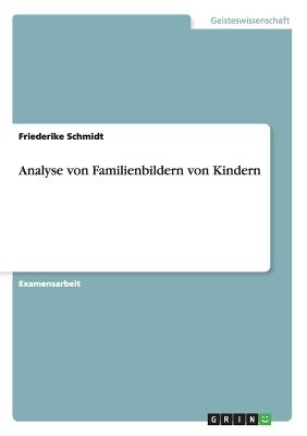 Analyse von Familienbildern von Kindern