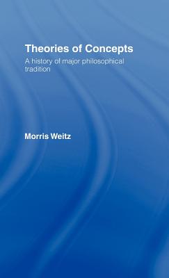 Theories of Concepts: A History of the Major Philosophical Traditions