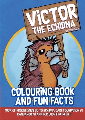 Victor The Echidna: Colouring Book and Fun Facts